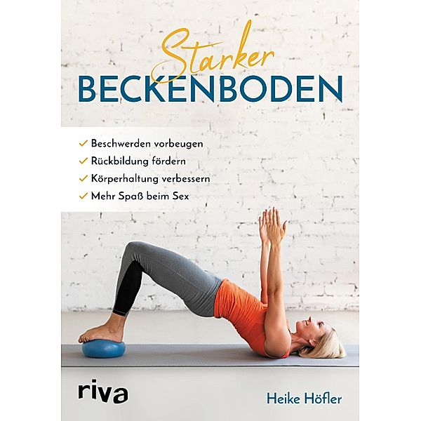 Starker Beckenboden, Heike Höfler