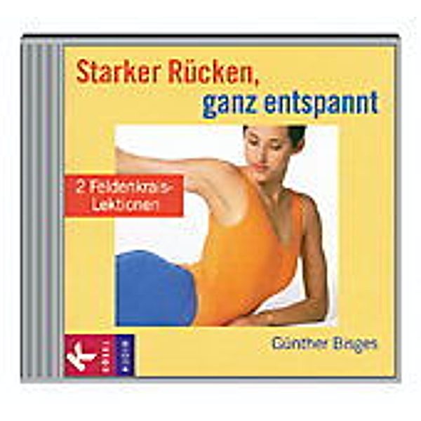 Starker Rücken, ganz entspannt, 1 Audio-CD, Günther Bisges