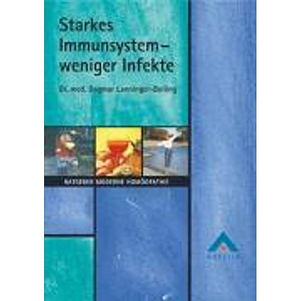 Starkes Immunsystem, weniger Effekte, Dagmar Lanninger-Bolling