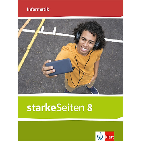 starkeSeiten Informatik. Ausgabe für Bayern Mittelschule ab 2020 / starkeSeiten Informatik 8. Ausgabe Bayern Mittelschule