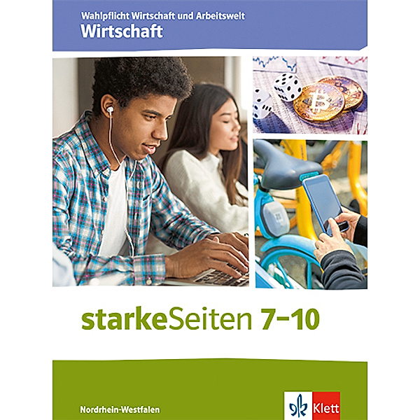 starkeSeiten Wahlpflicht Wirtschaft und Arbeitswelt - Wirtschaft 7-10. Ausgabe Nordrhein-Westfalen