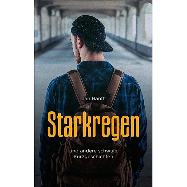 Starkregen, Jan Ranft