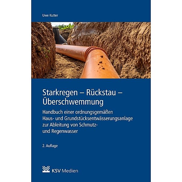 Starkregen - Rückstau - Überschwemmung, Uwe Kutter