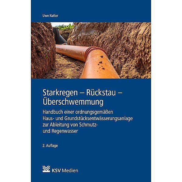 Starkregen - Rückstau - Überschwemmung, Uwe Kutter