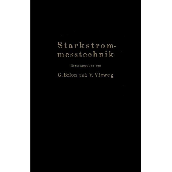 Starkstrommeßtechnik, F. Hillebrand, R. Jäger, M. Schenkel, K. Schmiedel, W. Steinhaus, R. Vieweg