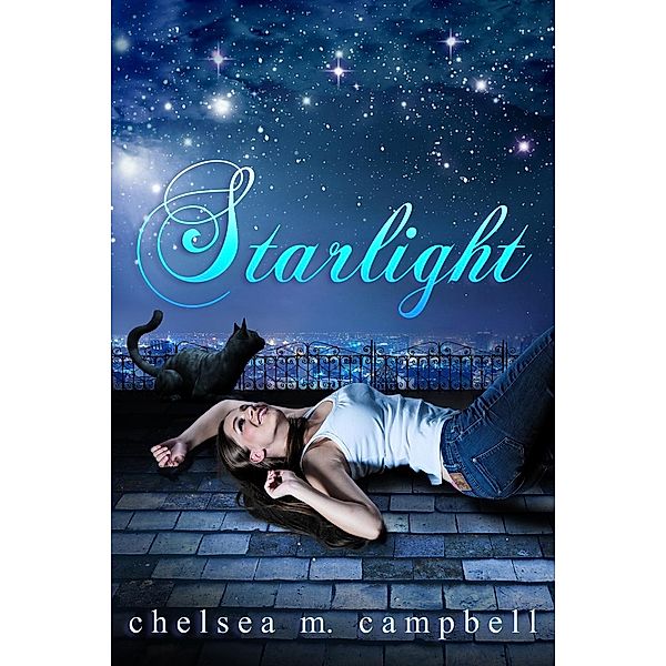 Starlight, Chelsea M. Campbell