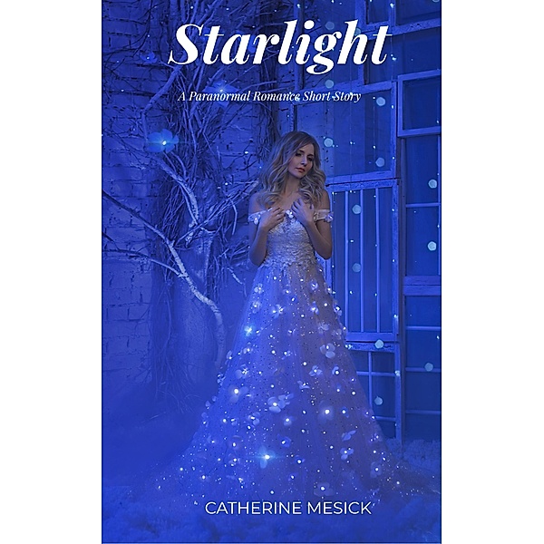 Starlight, Catherine Mesick