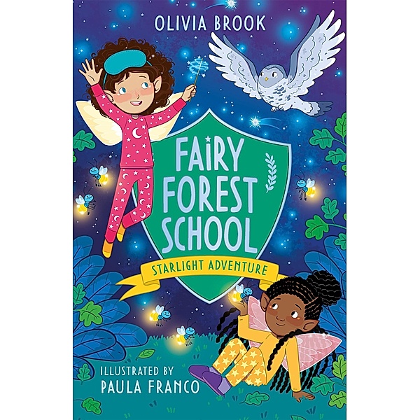 Starlight Adventure / Fairy Forest School Bd.6, Olivia Brook