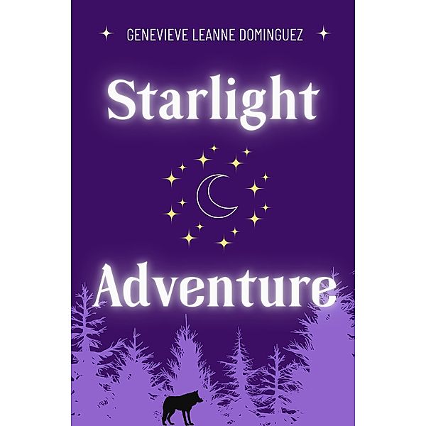 Starlight Adventure (The Moonlight Thrills Series, #2) / The Moonlight Thrills Series, Genevieve Leanne Dominguez
