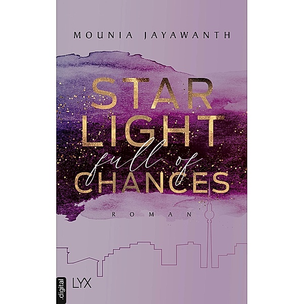Starlight Full Of Chances / Berlin Night Bd.2, Mounia Jayawanth