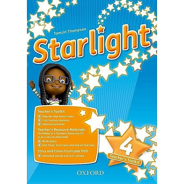 Starlight: Level 4. Teacher's Toolkit, Suzanne Torres, Helen Casey, Katherine Bilsborough, Steve Bilsborough, Joanna Heijmer, Kirstie Grainger