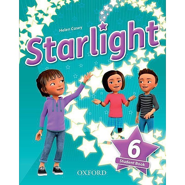 Starlight: Level 6. Student Book, Suzanne Torres, Helen Casey, Katherine Bilsborough, Steve Bilsborough, Joanna Heijmer, Kirstie Grainger