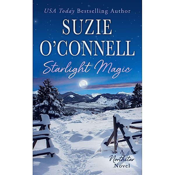 Starlight Magic (Northstar, #7) / Northstar, Suzie O'Connell