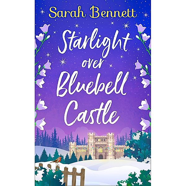 Starlight Over Bluebell Castle / Bluebell Castle Bd.3, Sarah Bennett