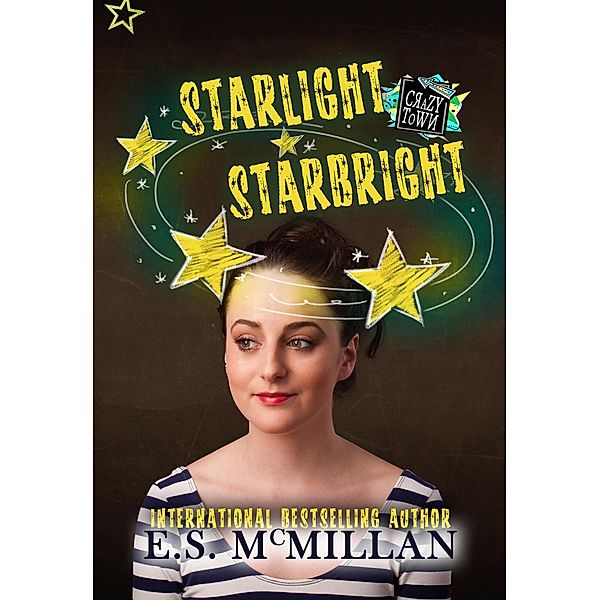 Starlight Starbright: A Crazy Town Novella, E. S. McMillan