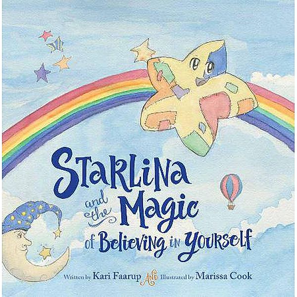 Starlina & the Magic of Believing in Yourself, Kari Faarup