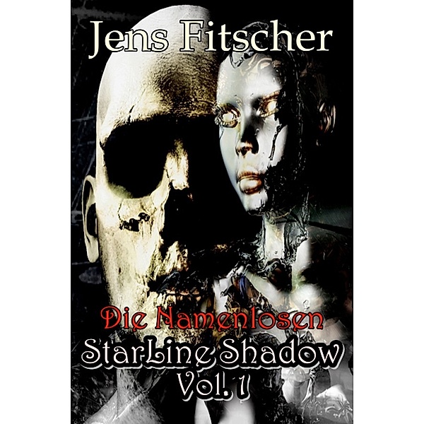 StarLine Shadow (Vol1): Die Namenlosen, Jens Fitscher
