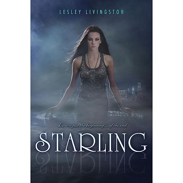 Starling / Starling Trilogy Bd.1, Lesley Livingston