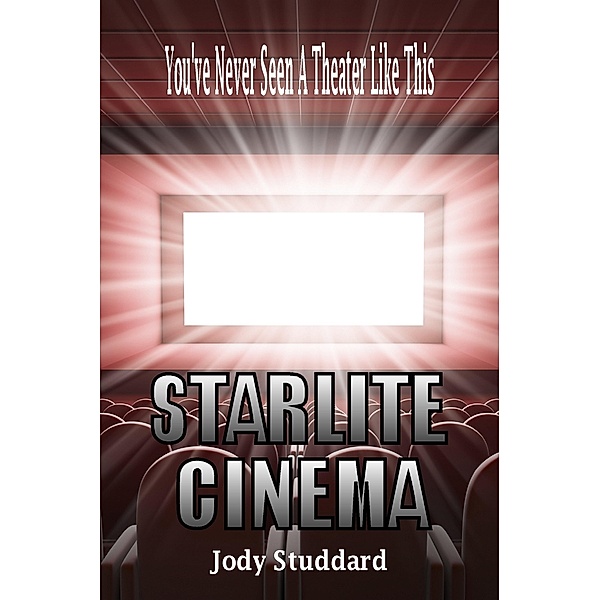 Starlite Cinema / Jody Studdard, Jody Studdard