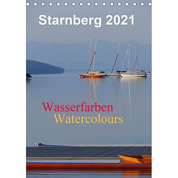 Starnberg Wasserfarben - Watercolours / Planer (Tischkalender 2021 DIN A5 hoch), Luana Freitag