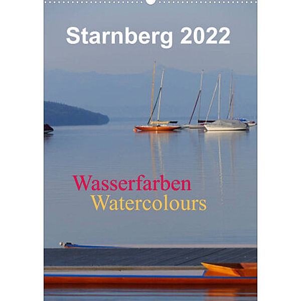 Starnberg Wasserfarben - Watercolours / Planer (Wandkalender 2022 DIN A2 hoch), Luana Freitag