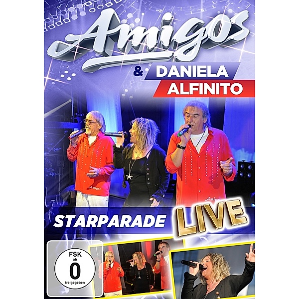 Starparade - Live, Daniela Amigos & Alfinito