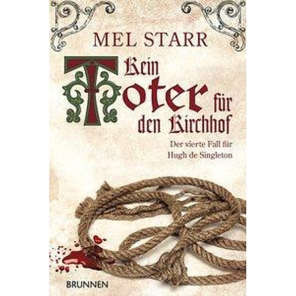 Starr, M: Kein Toter für den Kirchhof, Mel Starr