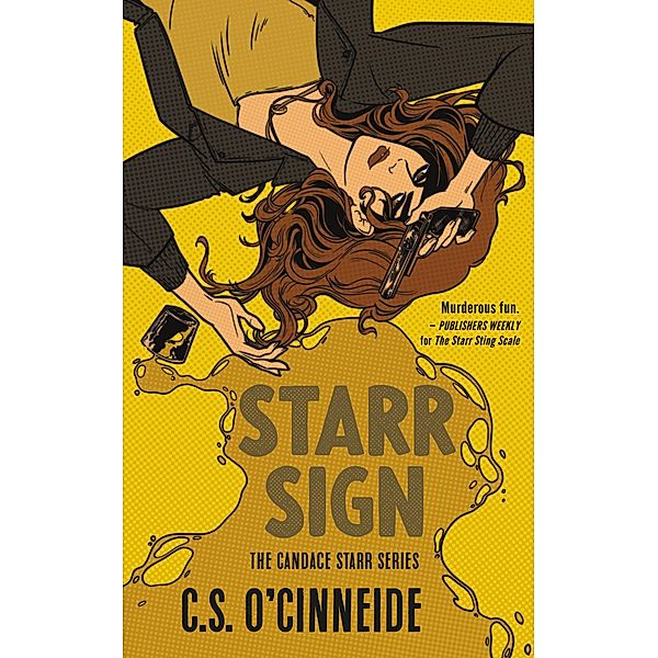 Starr Sign / The Candace Starr Series Bd.2, C. S. O'Cinneide