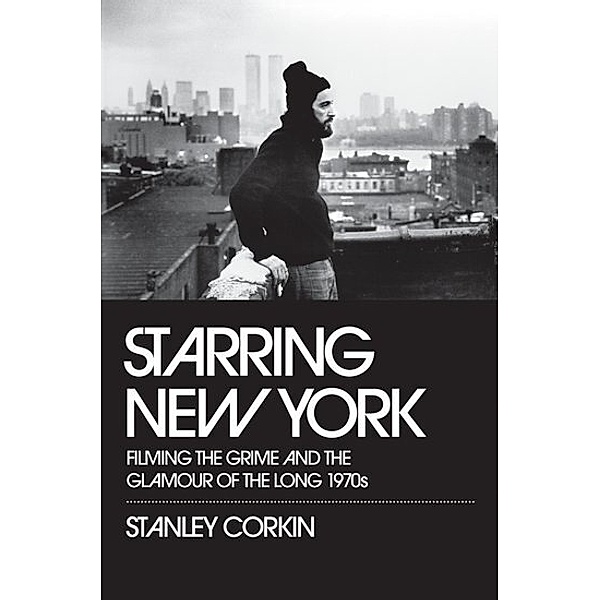 Starring New York, Stanley Corkin