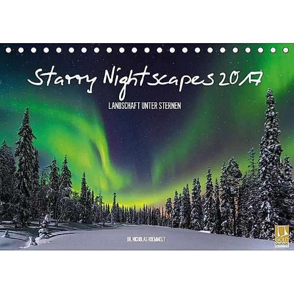 Starry Nightscapes 2017 (Tischkalender 2017 DIN A5 quer), Nicholas Roemmelt