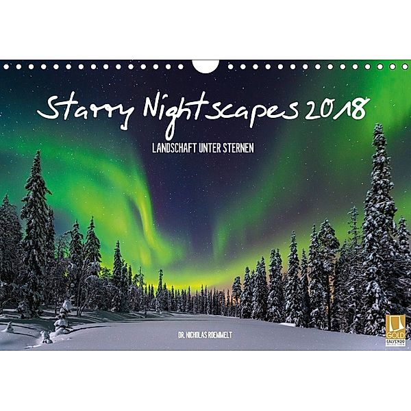 Starry Nightscapes 2018 (Wandkalender 2018 DIN A4 quer), Nicholas Roemmelt