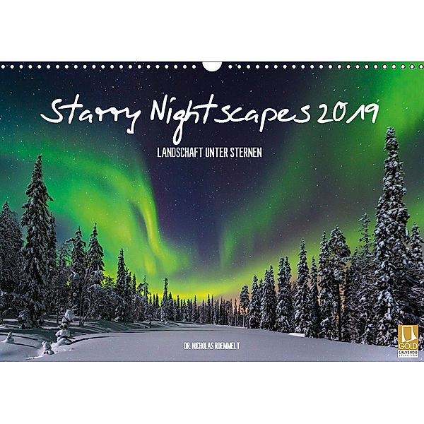 Starry Nightscapes 2019 (Wandkalender 2019 DIN A3 quer), Nicholas Roemmelt