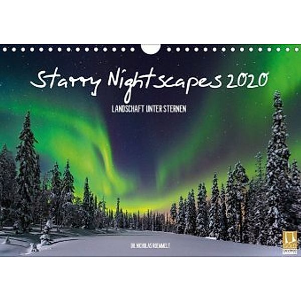 Starry Nightscapes 2020 (Wandkalender 2020 DIN A4 quer), Nicholas Roemmelt