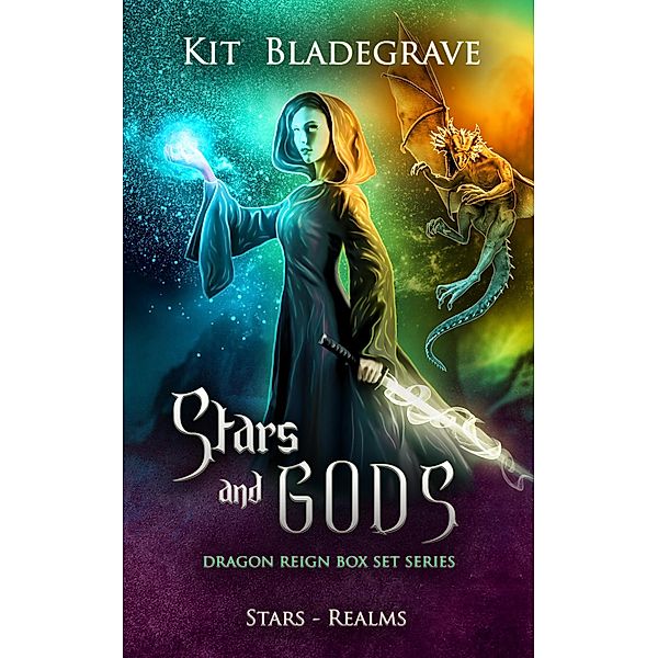 Stars and Gods (Dragon Reign Box Set, #3) / Dragon Reign Box Set, Kit Bladegrave