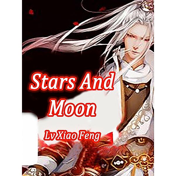 Stars And Moon / Funstory, Lv XiaoFeng