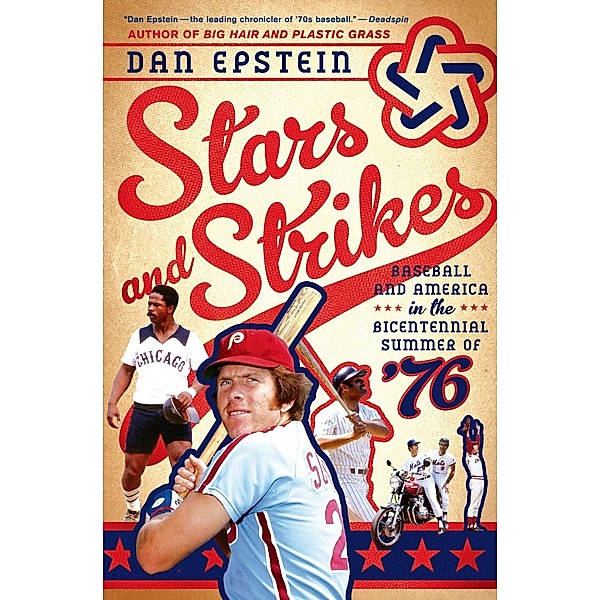 Stars and Strikes, Dan Epstein