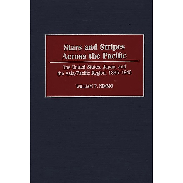 Stars and Stripes Across the Pacific, William Nimmo
