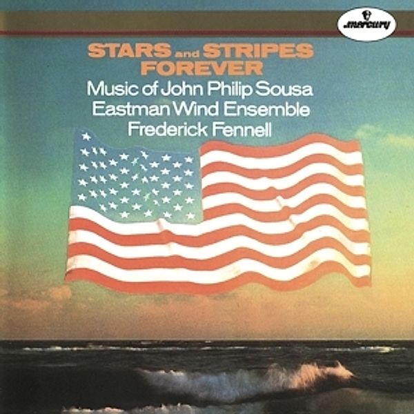 Stars And Stripes Forever, Frederick Fennell, Eastman Wind Ensemble