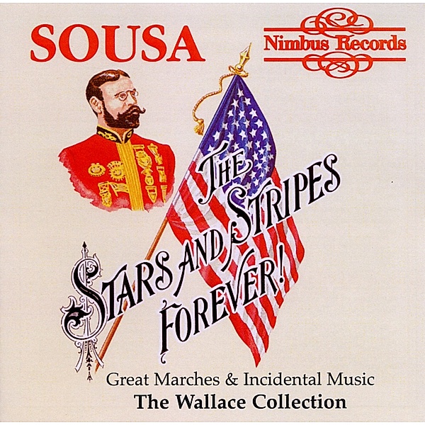 Stars And Stripes Forever-Marches&Incidental Music, Wallace Collection