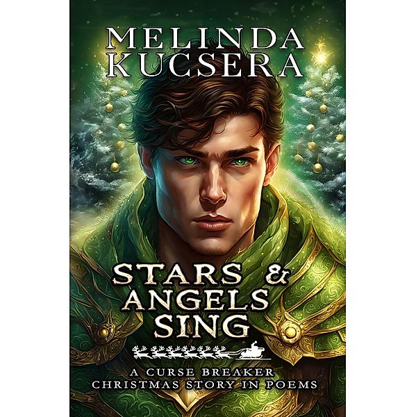 Stars & Angels Sing (Curse Breaker, #12) / Curse Breaker, Melinda Kucsera