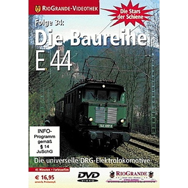 Stars der Schiene 34: Die Baureihe E 44, Die Baureihe E 44