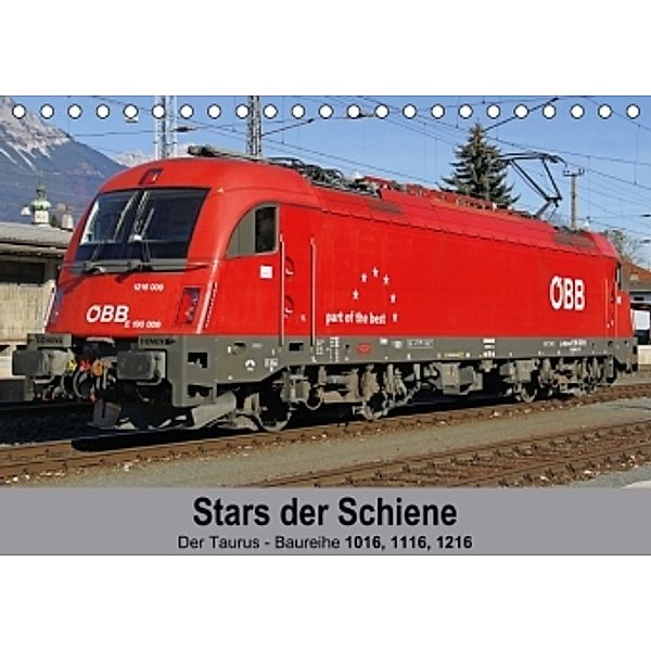 Stars der Schiene - Der Taurus (Tischkalender 2015 DIN A5 quer), Florian Zeller