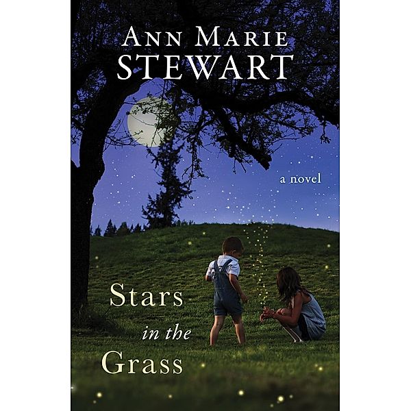 Stars in the Grass, Ann Marie Stewart