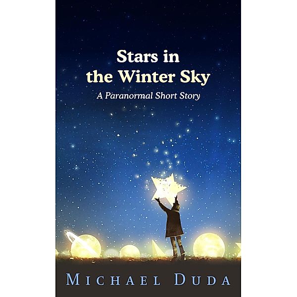 Stars in the Winter Sky, Michael Duda