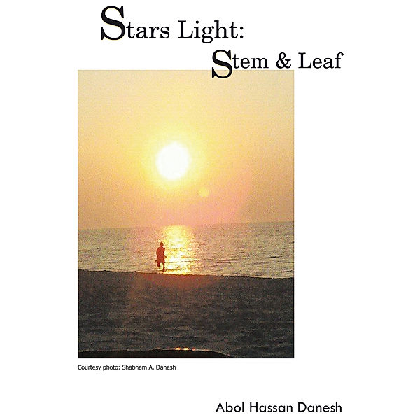 Stars Light:  Stem & Leaf, Abol Hassan Danesh