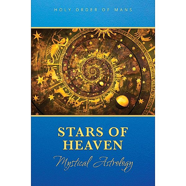 Stars of Heaven, Holy Order of MANS