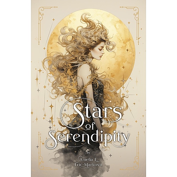 Stars of Serendipity, Amelia E. Eric-Markovic