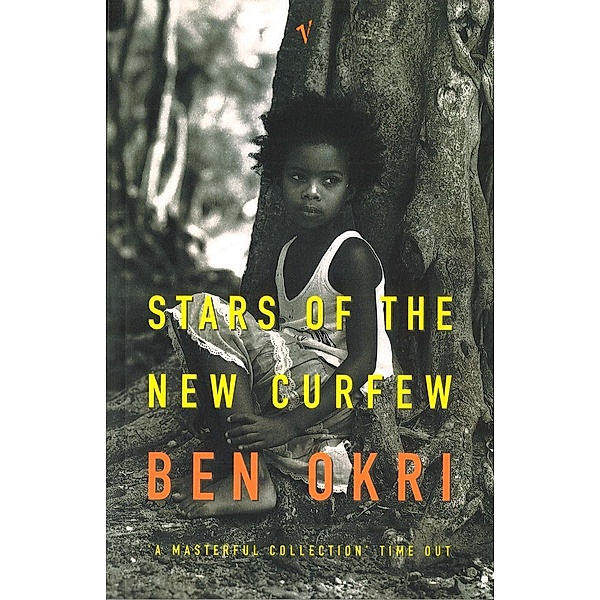Stars Of The New Curfew, Ben Okri