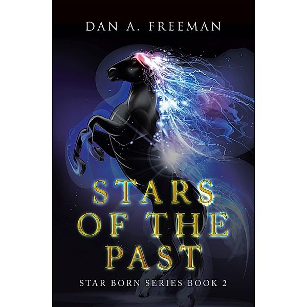 Stars of the Past, Dan A. Freeman