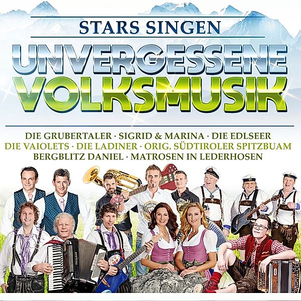 Stars singen unvergessene Volksmusik  CD, Diverse Interpreten